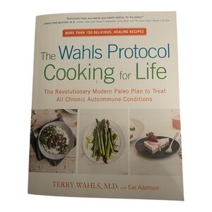 The Wahls Protocol Cooking for Life Book